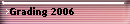 Grading 2006